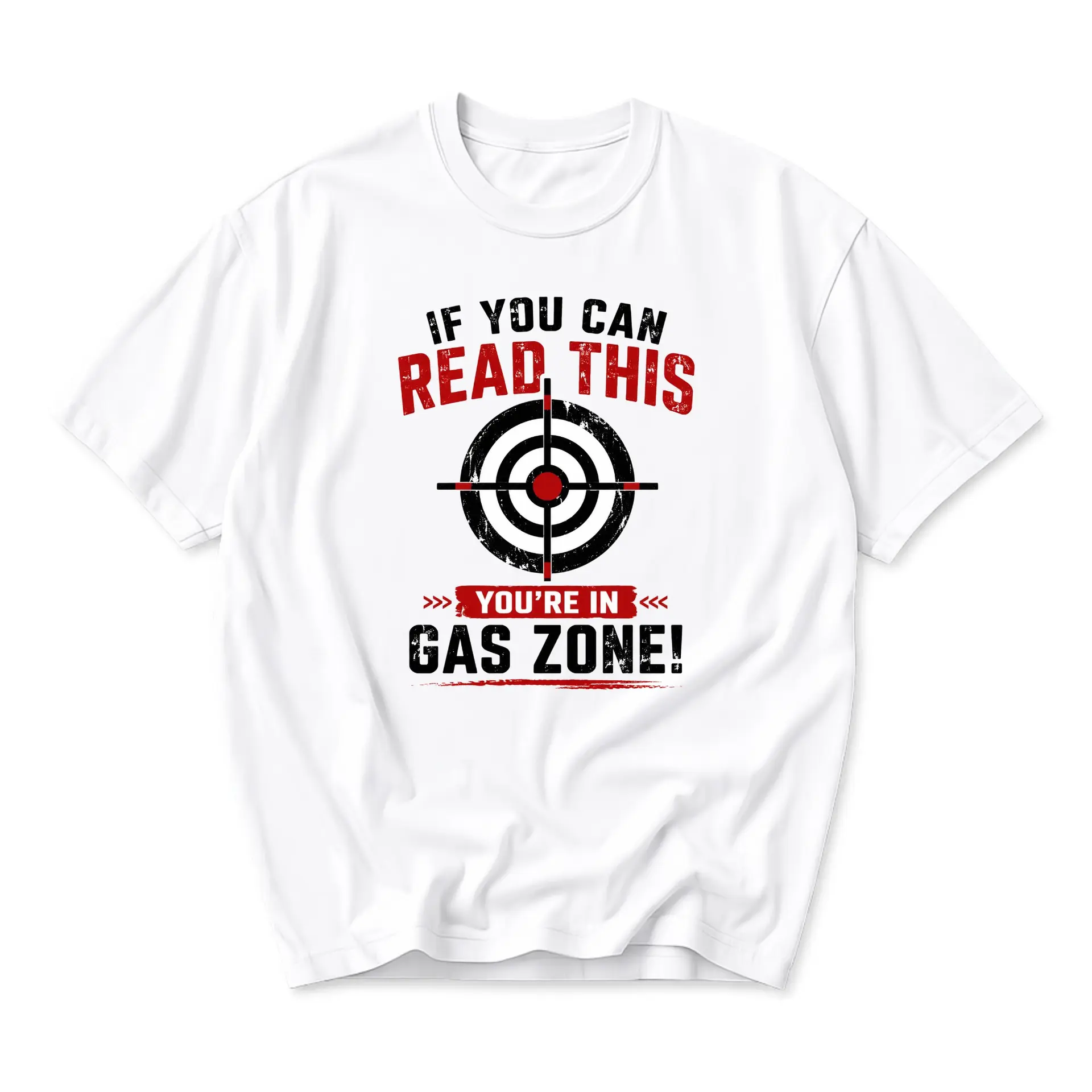 Funny Shirt If You Can Read This You Are in Gas Zone Graphic Printed Unisex Crew Neck Casual Everyday Short Sleeve Tee