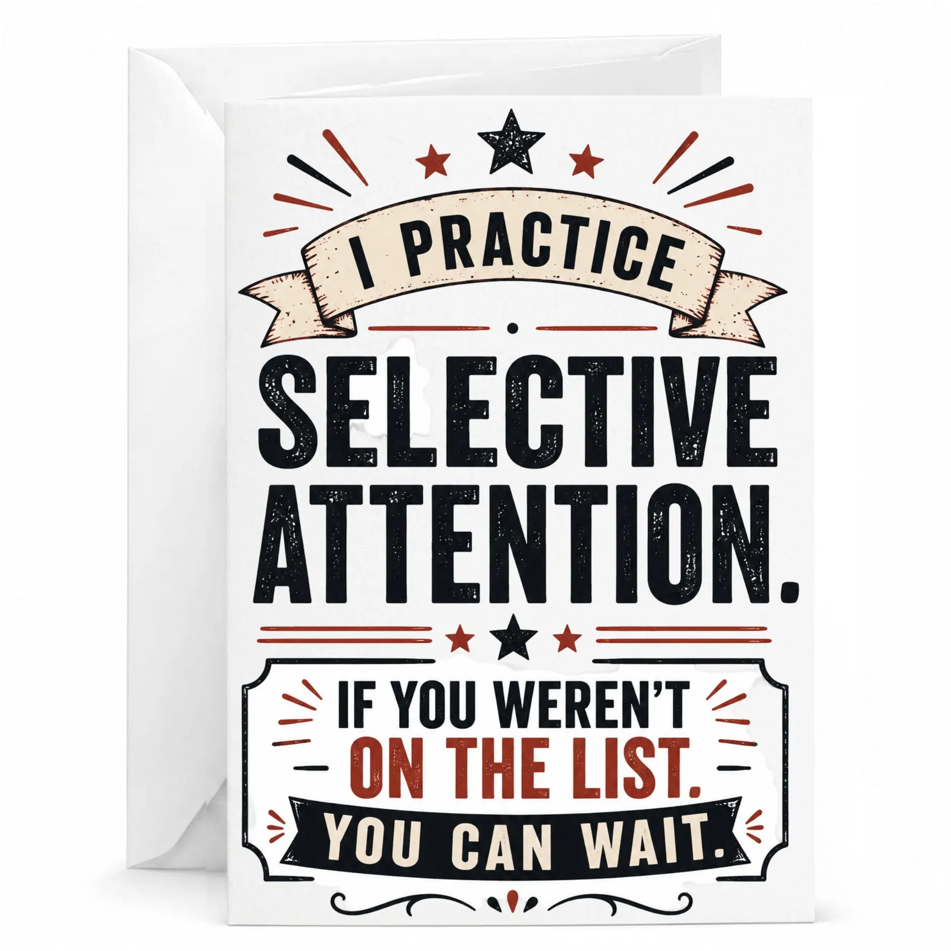 Funny Greeting Card I Practice Selective Attention Sarcastic Note for Friends and Family Members Birthday Wishes